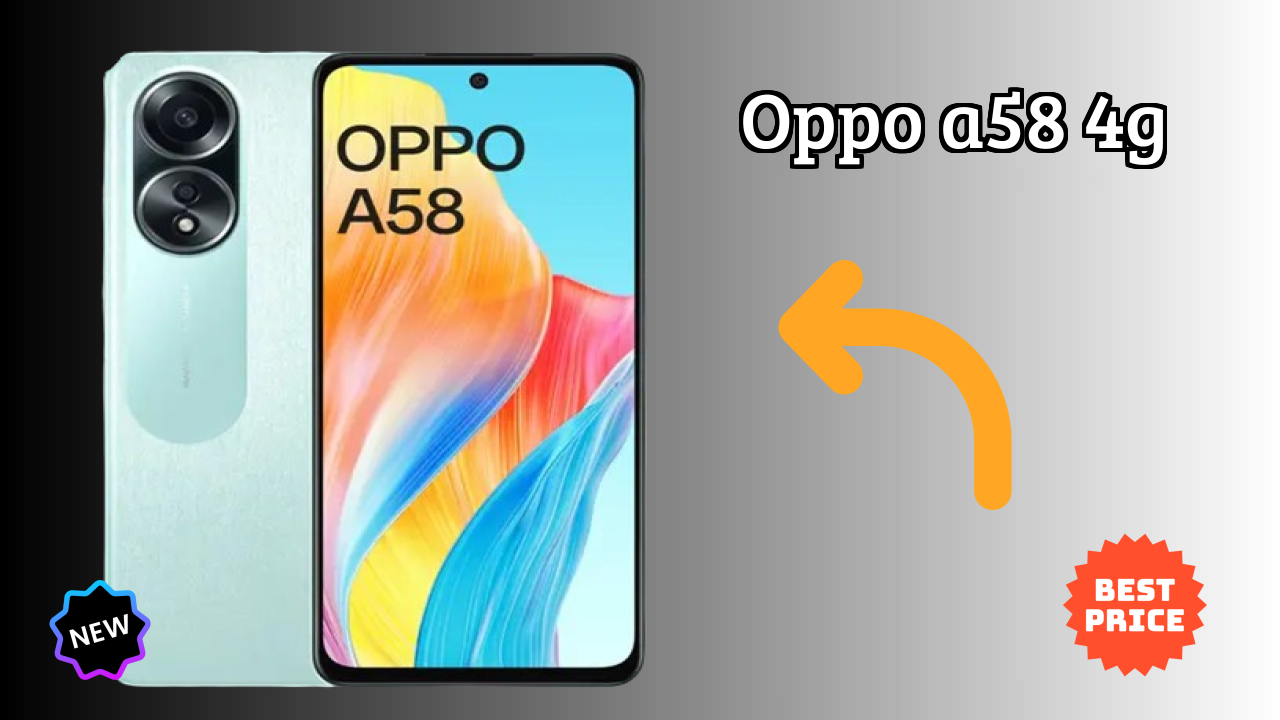 OPPO A58 4G at ₹13,989 - Best Features Explained
