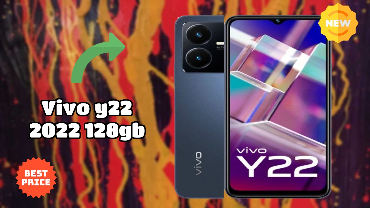 Vivo Y22 2022 128GB Complete Review: Everything You Need to Know