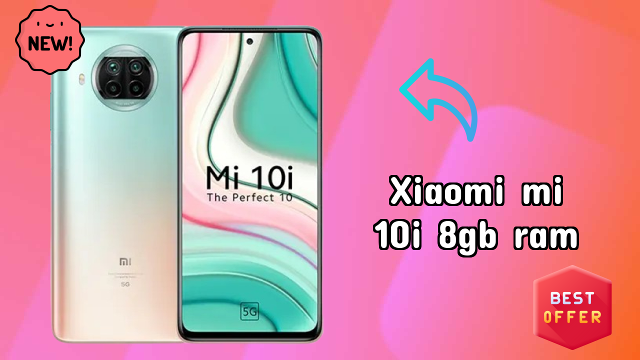 Xiaomi Mi 10i 8GB RAM at ₹18,999 - Complete Buying Guide